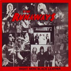 The Runaways : Right Now
